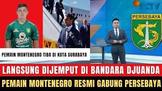  LANGSUNG DIKONTRAK PANJANG!! Pemain Paling Ditakuti di Montenegro Resmi Gabung ke Persebaya