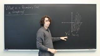 What Is a Boundary Line in Graphing? : Graphing in Math