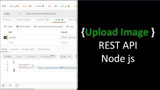 How to upload images using rest api in node js from scratch