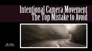 ICM: The Top Mistake to Avoid for Successful Artistic Images