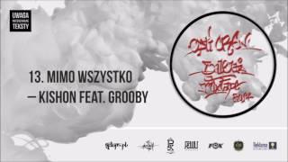 13. Opti Crew - Mimo wszystko - Kishon feat. Grooby