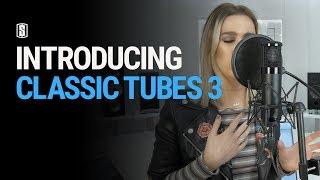 Introducing Classic Tubes 3 for Virtual Microphone System