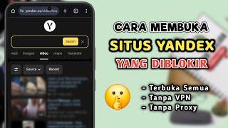 Cara Membuka Situs Yandex Yang Diblokir