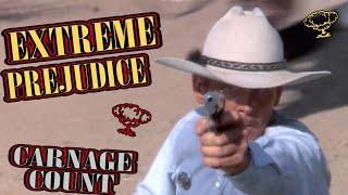 Extreme Prejudice (1987) Carnage Count