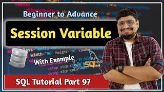 Session Variablels in MySQL | Variables in MySQL | SQL Tutorial PART 97