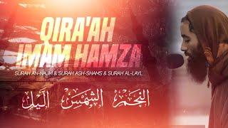 Qira'ah Imam Hamza خلفْ عنْ حمزَة - Surah Najm & Surah Shams & Surah Al-Layl | Ust Abu Taymiyyah