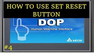 DELTA HMI  PROGRAMMING PART-4 | HOW TO USE SET RESET BUTTON?