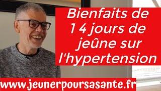 Bienfaits de 14 jours de jeûne sur l'hypertension, la prostate et les douleurs de genoux.