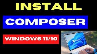 Install Composer on Windows 11 / 10