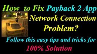 How to Fix PayBack 2 App Network Connection Problem in Android & Ios |  Internet Connection Error