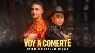 Maycol Rosero  Julian Daza - Voy A Comerte (Video Oficial)