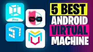 Best Android Virtual - 5 Best Android Virtual Machines 2024