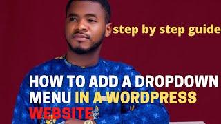 How To Add A Drop Down Menu In A Wordpress Website