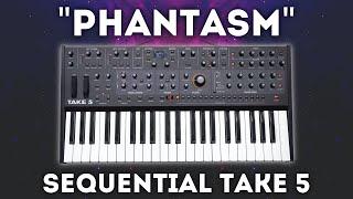 Sequential Take 5 - "Phantasm" 48 Presets and Sequences