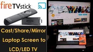 Mirror or Cast Laptop screen to TV With Fire TV Stick.