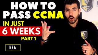 How to pass the Cisco CCNA 200-301 in just 6 weeks  Six week certification PROVEN process Part 1/2