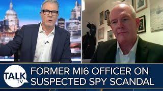 Suspected Spies For Russia Held In Major UK Security Investigation | Former MI6 Officer Speaks Out