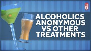 Alcoholics Anonymous vs Other Treatments