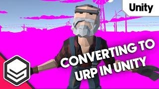 How to convert to the Universal Render Pipeline in Unity (Tutorial) by #SyntyStudios