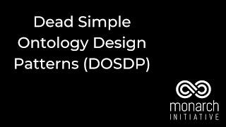 Dead Simple Ontology Design Patterns (DOSDP)