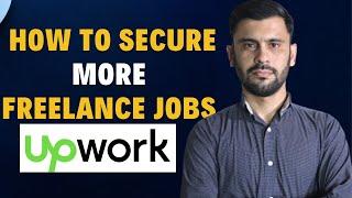 Maximize Your Upwork Opportunities: How to Secure More Freelance Jobs