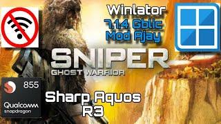 Sniper ghost warrior| Winlator 7.1.4 Mod Ajay | Best Settings for Sharp Aquos R3