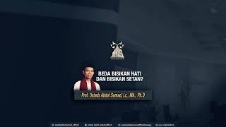 Beda bisikan hati dan bisikan setan? ᴴᴰ | Ustadz Abdul Somad, Lc., MA