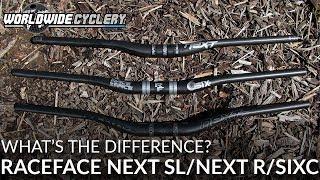 RaceFace Next SL, Next R, SixC Bars...What's the Difference?