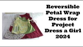 Reversible Petal Wrap Dress for Project Dress a Girl 2024