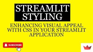 Enhancing Visual Appeal with CSS in Your Streamlit Application