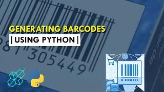 How To Generate Barcodes Using Python