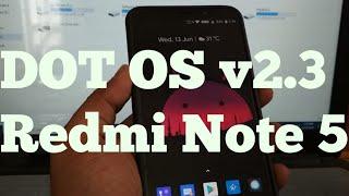 DOT OS V2.3 on Redmi Note 5_ Complete Installation Process.