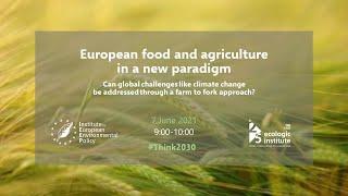 Think2030 breakfast briefing: European agriculture in a new paradigm