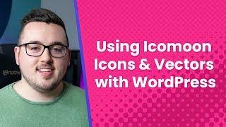 Using Icomoon Icons and Vectors with WordPress