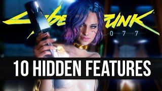 10 More Secret Features Cyberpunk 2077 Never Tells You About