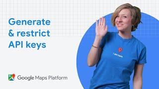 How to generate and restrict API keys for Google Maps Platform