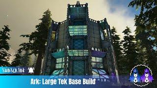 Ark: Large Tek Base Build