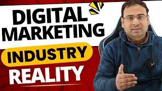 Harsh Reality of Digital Marketing Industry (Clear Picture) - Umar Tazkeer