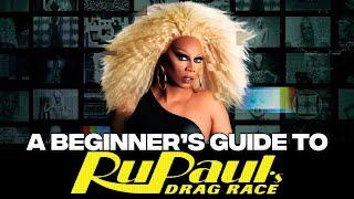 A Beginner's Guide to RuPaul's Drag Race