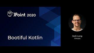 Josh Long — Bootiful Kotlin