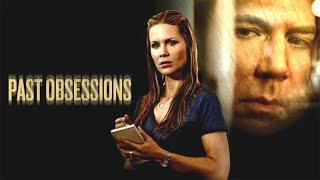 Past Obsessions - Full Movie | Thriller | Great! Action Movies