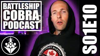 The Battleship Cobra Podcast S01 E10 - Warrior Spirit
