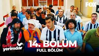 Şevkat Yerimdar 14. Bölüm