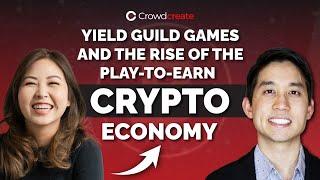 Yield Guild Games and the Rise of The Play-To-Earn Crypto Economy with Founder Beryl Li