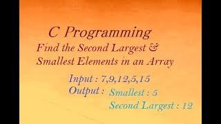 C Program To Find Second Largest & Smallest Elements in An Array
