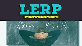 Lerp in Unity3D - What's it do and how do you use it?