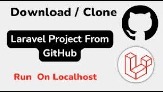 تحميل مشروع لارافيل من Github وتشغيلة Download Laravel project from Github