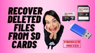 How to Recover Deleted Files From SD Cards