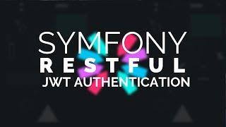 11 - Symfony 4 REST: JWT API Authentication