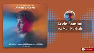 Arvin Samimi - Az Man Nakhah | OFFICIAL TRACK  ( آروین صمیمی - از من نخواه )